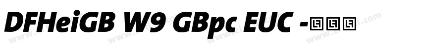 DFHeiGB W9 GBpc EUC 字体转换